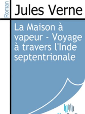 cover image of La Maison à vapeur - Voyage à travers l'Inde septentrionale